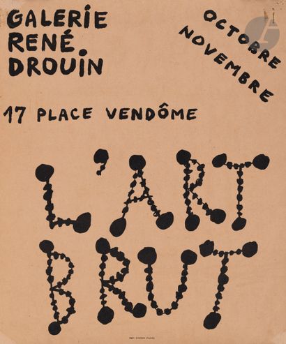null Anonyme
Affiche pour l’exposition « L’Art Brut » à la galerie Douin. 1949. 
Offset....