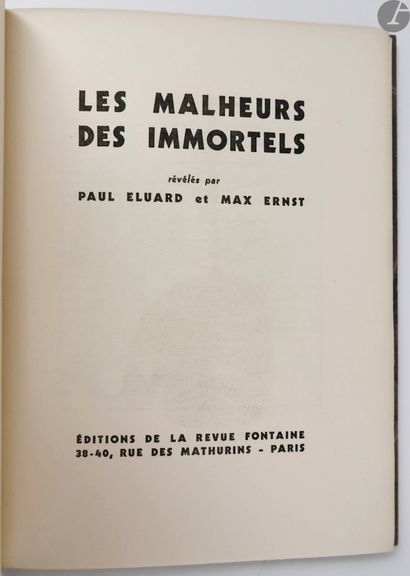  ÉLUARD (Paul) - ERNST (Max). Les Malheurs des immortels. Paris : La Revue Fontaine,...