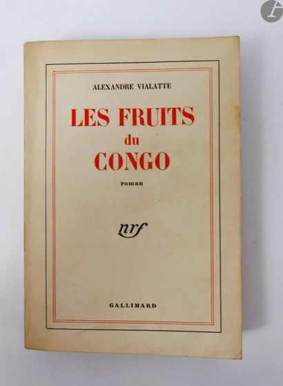 null VIALATTE (Alexandre).
Les Fruits du Congo. Roman.
Paris : Gallimard, [1951]....