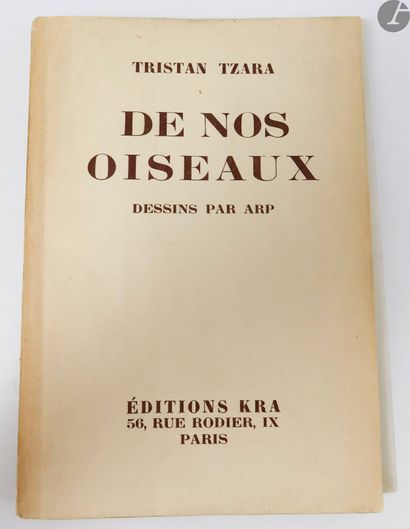 null TZARA (Tristan).
Of our birds. Poems.
Paris : Éditions Kra, [1929]. - In-12,...