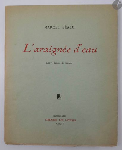 null 
*BÉALU (Marcel).



L'Araignée d'eau.



Paris : Librairie Les Lettres, 1948....