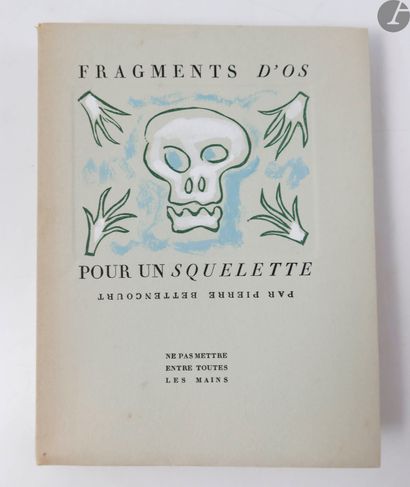 BETTENCOURT (Pierre). Fragments d'os pour un squelette. [Saint-Maurice-d'Ételan]...