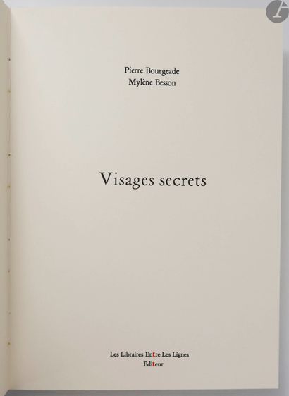 null BOURGEADE (Pierre) - BESSON (Mylène).
Visages secrets.
Paris : Librairie Entre...