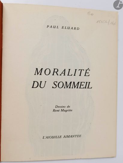  ÉLUARD (Paul). Moralité du sommeil. Anvers : L'Aiguille aimantée, [1941]. — Brochure...