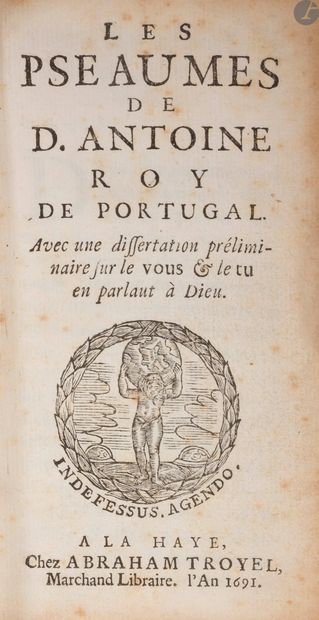  ANTOINE I (Roi du Portugal). Les Pseaumes de D. Antoine roy de Portugal. Avec une...