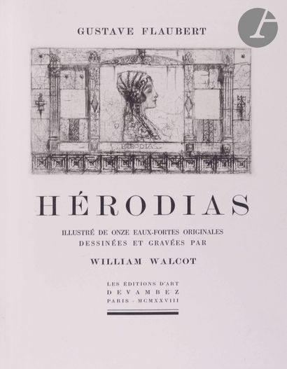 null WALCOT (William) - FLAUBERT (Gustave).
Hérodias.
Paris : Devambez, 1928. — In-4,...