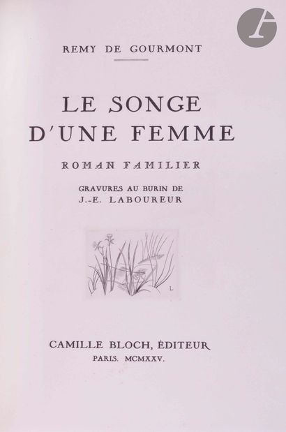 null LABOUREUR (Jean-Émile) - GOURMONT (Remy de).
Le Songe d’une femme. Roman familier.
Paris...