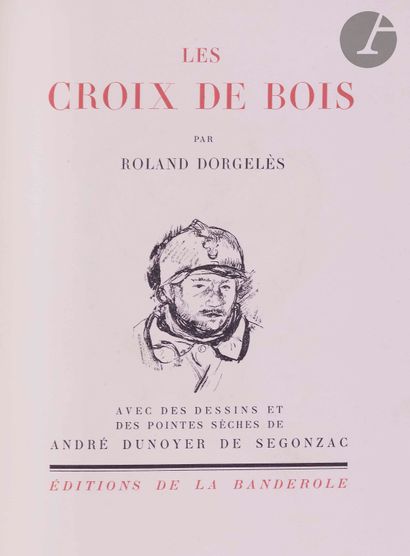 null DUNOYER DE SEGONZAC (André) - DORGELÈS (Roland).
Les Croix de bois. - La Boule...