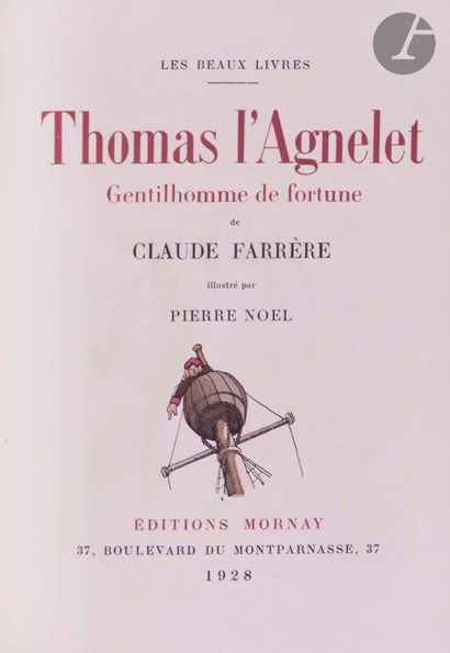 null NOEL (Pierre) - FARRÈRE (Claude).
Thomas l’Agnelet Gentilhomme de fortune.
Paris...