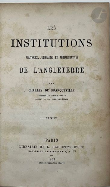 null FRANQUEVILLE (Charles de).
Les Institutions politiques, judiciaires et administratives...