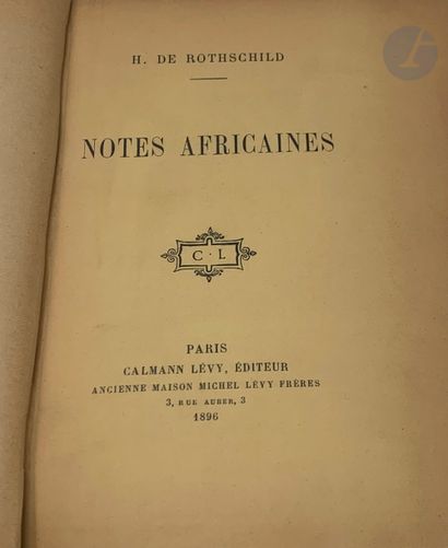 null [HENRI DE ROTHSCHILD - ÉCRIVAIN]
ROTHSCHILD (Henri de).
Notes africaines.
Paris...