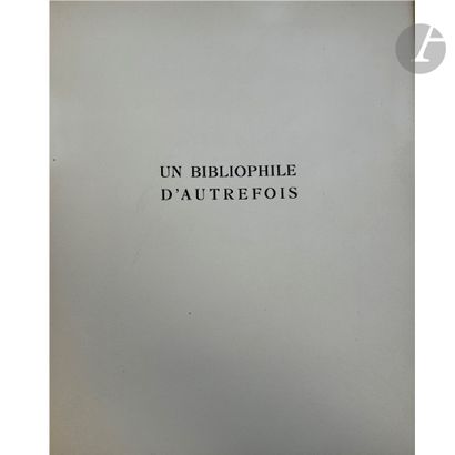 null [HENRI DE ROTHSCHILD - WRITER]
ROTHSCHILD (Henri de).
A bibliophile of the past....