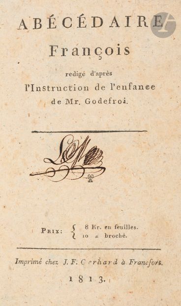 [GODEFROI (Mr)].
Abécédaire françois.
Rédigé...