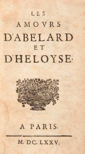[ALLUIS (Jacques)] Les Amours d'Abelard et d'Heloyse. Paris, 1675. - In-12, (5 ff.),...