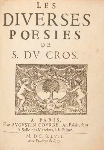 DUCROS (Simon) Les Diverses poésies de S. du Cros [Suivies de:] La Philies de Scire....