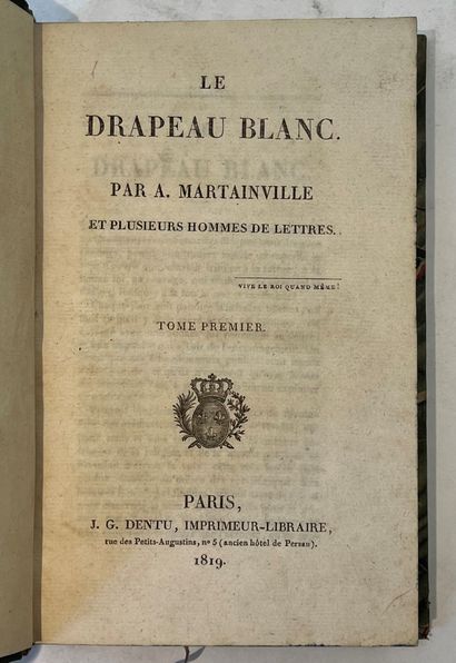 LE DRAPEAU BLANC
Par A. Martainville et plusieurs...