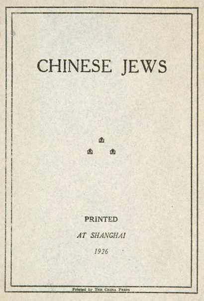 SOPHER A. - Chinese Jews. Shangaï, The China...