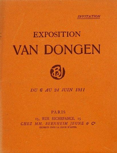 VAN DONGEN Exposition Van Dongen du 6 au 24 juin 1911, Paris (...) chez MM. Bernheim...