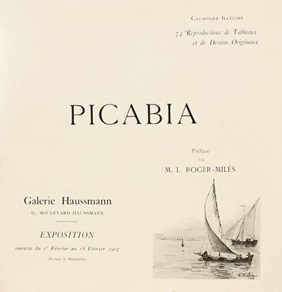 null Exposition F. Picabia 1907. Paris, Galerie Haussmann, 1er-15 février 1907. In-4,...