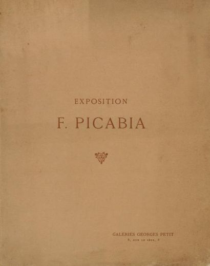 null Exposition de tableaux par F. Picabia. Paris, Galerie Georges Petit, 17-31 mars...