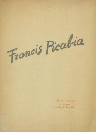 null Exposition Francis Picabia. Cannes, chez Fabre, 20-25 février 1928. In-8, en...