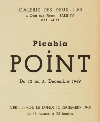 Picabia Point Paris, Galerie des Deux-Îles, 12-31 décembre 1949. Dépliant in-16....