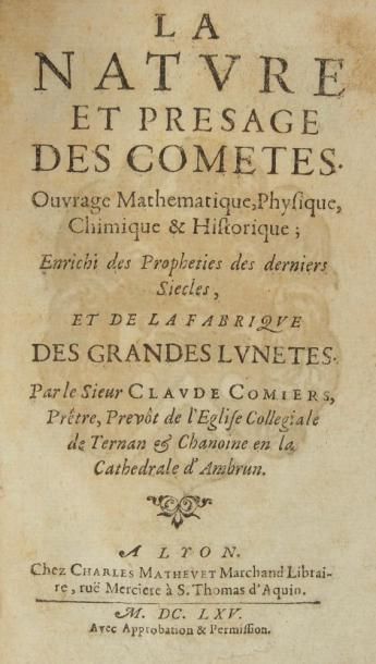 COMIERS (Claude) La Nature et présage des comètes. Ouvrage Mathematique, Physique,...