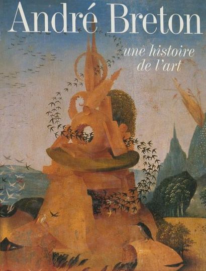 André BRETON Ensemble de trois ouvrages:- André Breton, la beauté convulsive. Ed.... Gazette Drouot