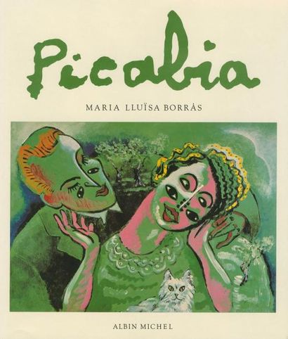 null [Francis PICABIA] Ensemble de trois ouvrages:- Maria Lluïsa BORRAS. Picabia....