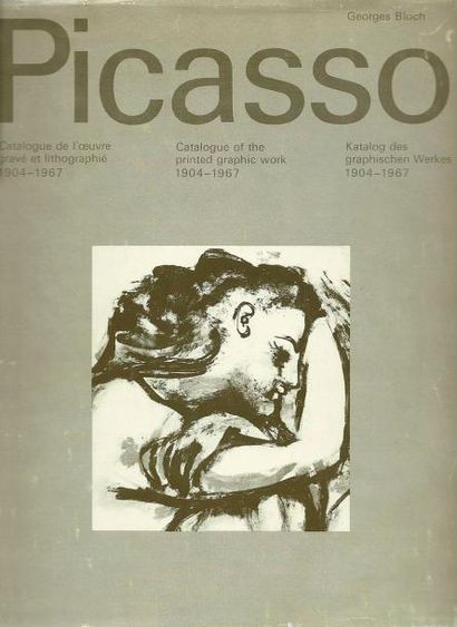 null [Pablo PICASSO] Georges BLOCH. Pablo Picasso, Catalogue de l?oeuvre gravé et...