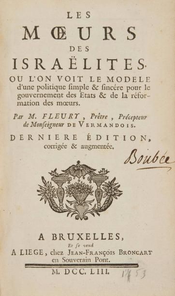 FLEURY Les moeurs des Israélites. Bruxelles, 1753. In-12, reliure veau frottée, dos...