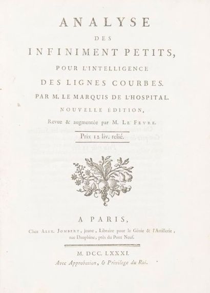 null L’HOSPITAL (Guillaume François Antoine de). Analyse des infiniment petits, pour...