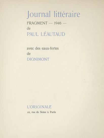 LEAUTAUD (Paul) Journal littéraire. Fragment. 1946. Avec des eaux-fortes de Dignimont....