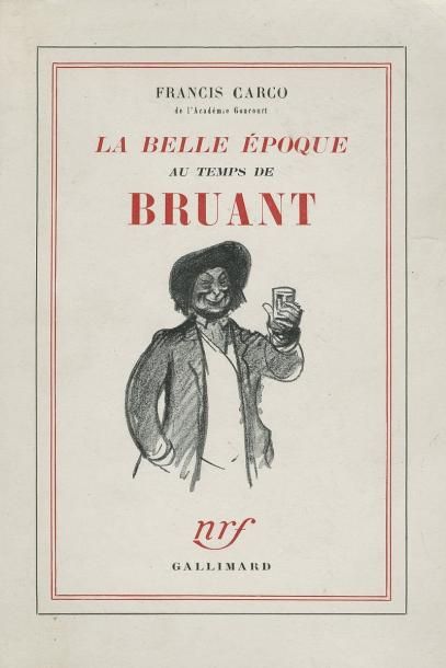 BRUANT (Aristide) Réunion de 7 volumes in-12, certains en édition originale. Le Chanteur...