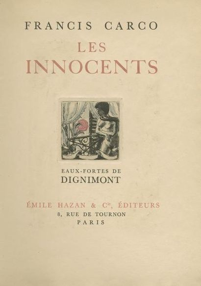 CARCO (Francis) Les Innocents. Eaux-fortes de Dignimont. Paris, Hazan, 1930. - Jésus...