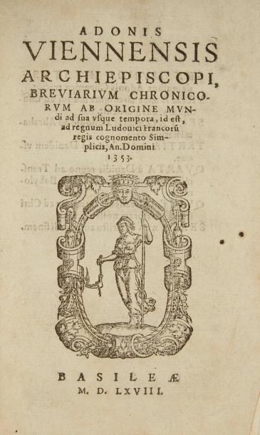 ADON (Saint) Adonis Viennensis archiepiscopi, breviarium chronicorum ab origine mundi...