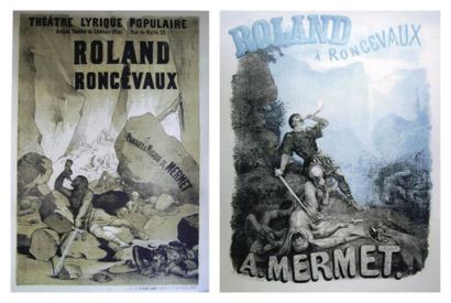 null 2 Affiches Roland à Roncevaux, Mermet A. [1864] CHOUBRAC A. Imp. Levy. Entoilée....