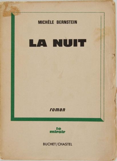 null BERNSTEIN Michèle. La nuit. Roman. Paris, Buchet-Chastel, 1961. In-8, br. Édition...