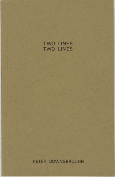 null DOWNSBROUGH Peter. Two lines, two lines. Amsterdam, Western market art press,...