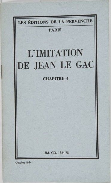 null LE GAC Jean. L’imitation de Jean Le Gac, chapitre 4. Paris, Les éditions de...