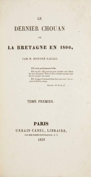 BALZAC (Honoré de) Le Dernier chouan ou la Bretagne en 1800. Par M. Honoré Balzac....