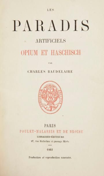 BAUDELAIRE (Charles) Les Paradis artificiels. Opium et haschisch. Paris: Poulet-Malassis...