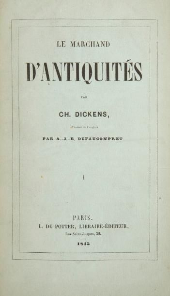 DICKENS (Charles) Le Marchand d'antiquités. [Paris: Barba, 1842] Paris: L. de Potter,...