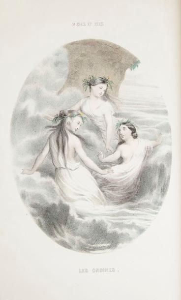 MÉRY (Joseph) - FOELIX - STAAL (Gustave) Muses et Fées. Histoire des femmes mythologiques....