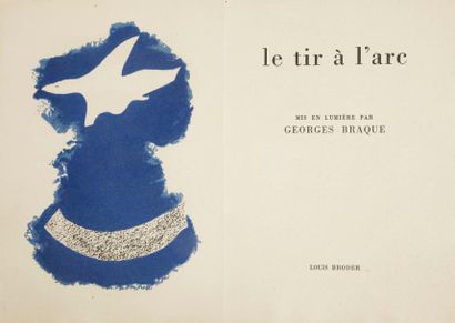 BRAQUE (Georges) Le Tir à l'arc. Mis en lumière par Georges Braque. [Paris]: Louis...
