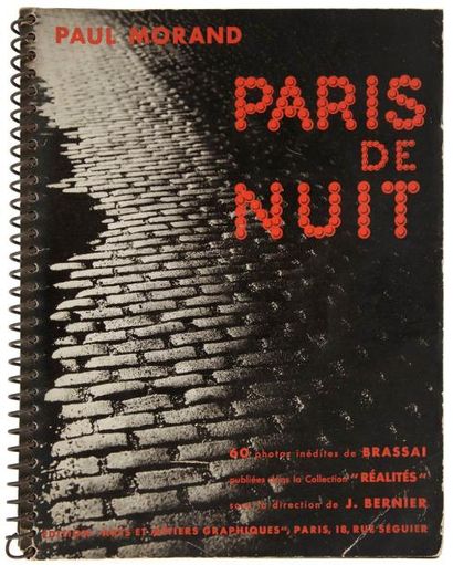 BRASSAÏ - MORAND (Paul) Paris de nuit. Paris: Édition "Arts et métiers graphiques",...