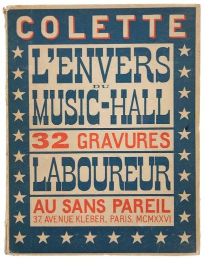 [LABOUREUR (Jean-Émile)] COLETTE. L'Envers du Music-hall. Paris: Au sans pareil,...