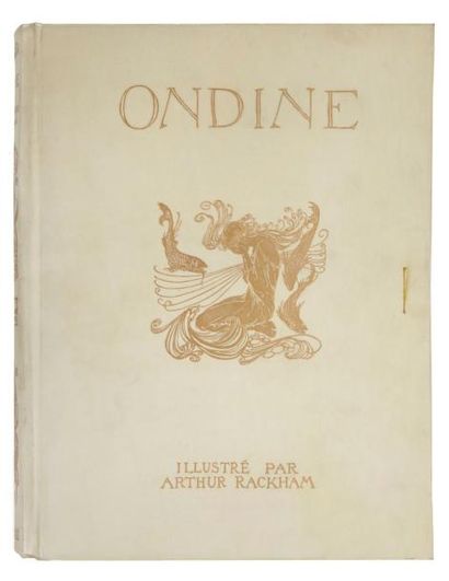 [RACKHAM (Arthur)] FOUQUÉ (Friedrich Heinrich Karl de La Motte) Ondine. Paris: Hachette...