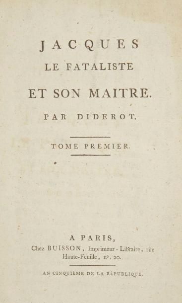 DIDEROT (Denis) Jacques le fataliste et son maître. Paris: Buisson, an cinquième...