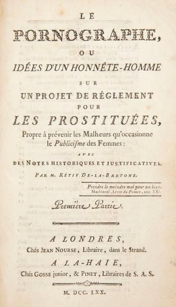 null RÉTIF DE LA BRETONNE (Nicolas-Edme). Le Pornographe, ou idées d'un honnête-homme...